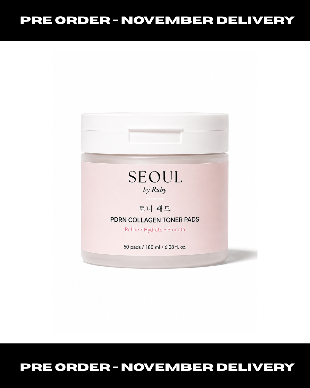 A jar of Seoul by Raby Porn Collagen Toner Pads centered on a white background, with black bars at the top and bottom containing the text 'PRE ORDER - NOVEMBER DELIVERY'. The product is a frosted light pink jar with a white lid.